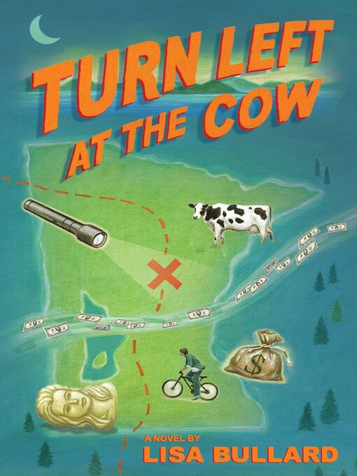 Title details for Turn Left at the Cow by Lisa Bullard - Available